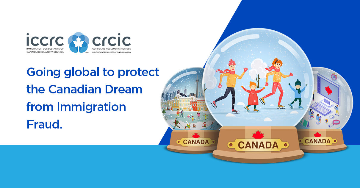 Going global to protect the Canadian Dream from Immigration Fraud.