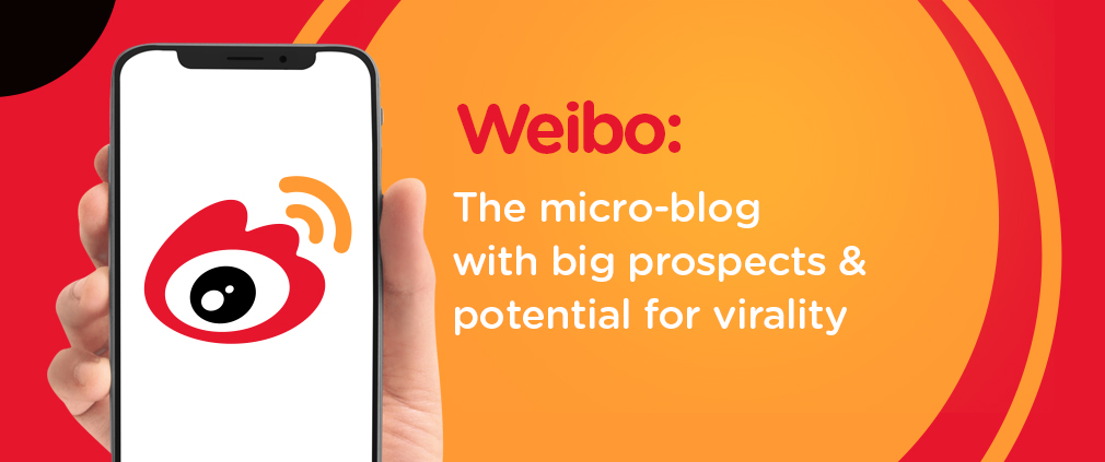 Weibo : The micro-blog with big prospects & potential for virality